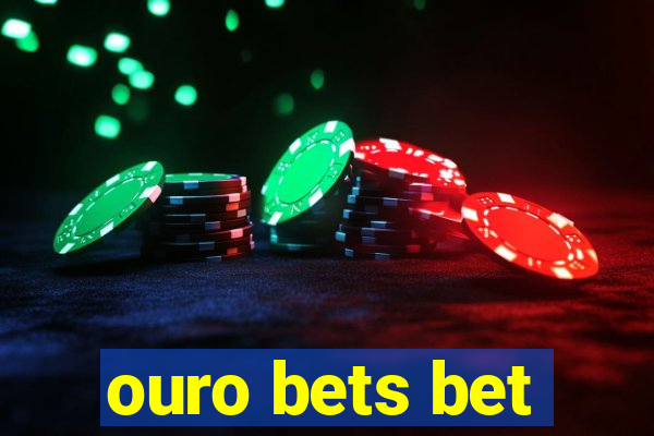 ouro bets bet